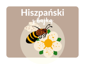 Hiszpański z Bajką – Miesięczny Kurs JęzyHiszpańskiego online – Pszczółka Maja