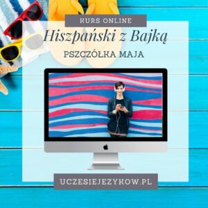 Hiszpański z Bajką – Miesięczny Kurs JęzyHiszpańskiego online – Pszczółka Maja